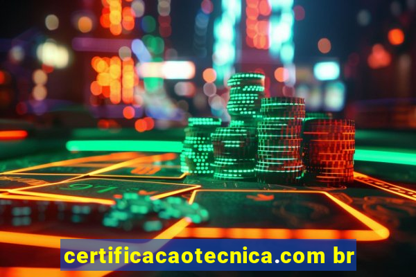 certificacaotecnica.com br